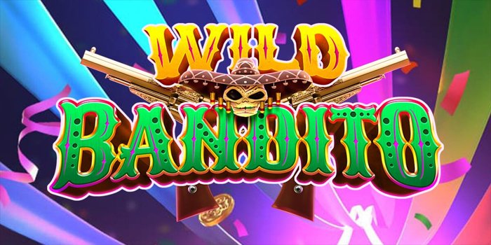 Cara Meraih Jackpot Besar Bermain Slot Wild Bandito Cara Meraih Jackpot Besar Bermain Slot Wild Bandito